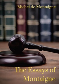 The Essays of Montaigne