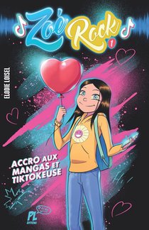 Zoé Rock: Accro aux mangas et TikTokeuse
