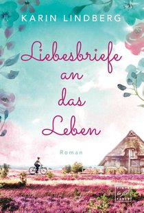Liebesbriefe an das Leben