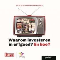 Waarom investeren in erfgoed? En hoe?