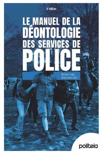 Manuel de la déontologie des services de police | 4e édition