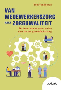 Van medewerkerszorg naar zorgkwaliteit