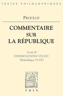 Commentaires Sur La Republique - Dissertations VII-XIV (Republique IV-IX)