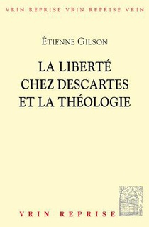 La Liberte Chez Descartes Et la Theologie