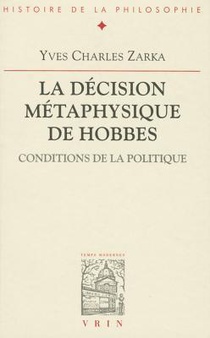 La Decision Metaphysique de Hobbes: Conditions de la Politique