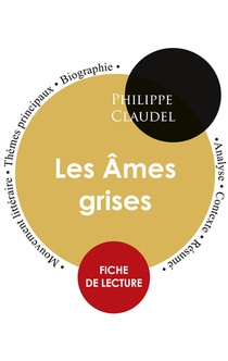 Fiche de lecture Les Ames grises (Etude integrale)