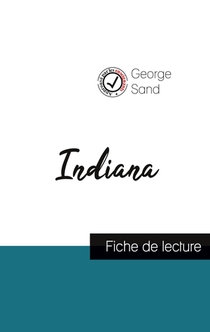 Indiana de George Sand (fiche de lecture et analyse complete de l'oeuvre)