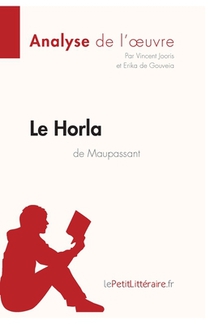 Le Horla de Guy de Maupassant (Analyse de l'oeuvre)