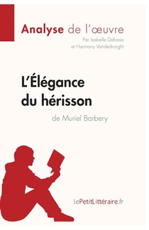L'Elegance du herisson de Muriel Barbery (Analyse de l'oeuvre)