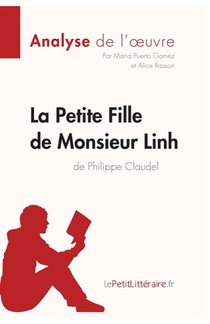 La Petite Fille de Monsieur Linh de Philippe Claudel (Analyse de l'oeuvre)