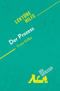 Der Prozess von Franz Kafka (Lektürehilfe)