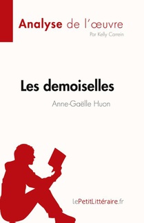 Les demoiselles d'Anne-Gaëlle Huon (Analyse de l'¿uvre)