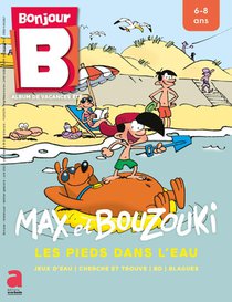 Album de vacances : Max et Bouzouki - Les pieds dans l'eau