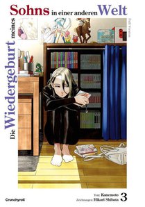 Die Wiedergeburt meines Sohns in einer anderen Welt: Full Version - Band 3