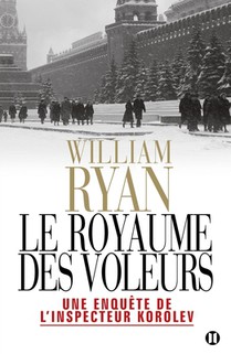 Le royaume des voleurs: Une enquête de l'inspecteur Korolev