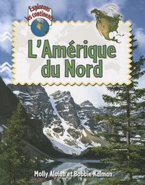 L'Amérique Du Nord (Explore North America)