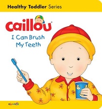 Caillou: I Can Brush my Teeth voorzijde