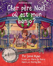 Cher pere Noel, ou est mon banjo?
