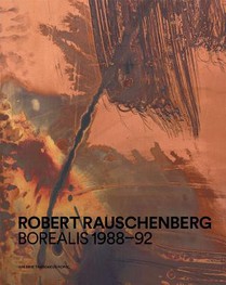 ROBERT RAUSCHENBERG BOREALIS 1