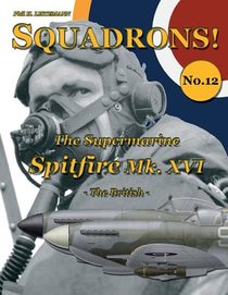 The Supermarine Spitfire Mk. XVI voorzijde