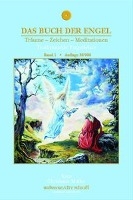 Das Buch der Engel Träume - Zeichen - Meditationen