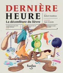 Dernière Heure: La Déconfiture Du Lièvre
