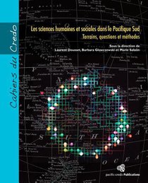 Les sciences humaines et sociales dans le Pacifique Sud: Terrains, questions et méthodes