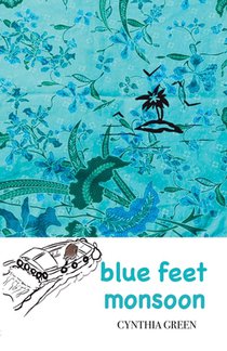 blue feet monsoon: a funny and uplifting page-turner where you're never too different or too old