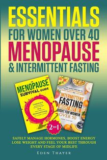 Essentials for Women Over 40 Menopause & Intermittent Fasting