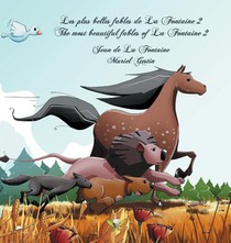 Les plus belles fables de La Fontaine 2 - The most beautiful fables of La Fontaine 2