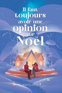 Il faut toujours avoir une opinion sur Noël