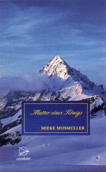 Mosmuller, M: Mutter eines Königs voorzijde