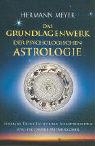 Das Grundlagenwerk der psychologischen Astrologie