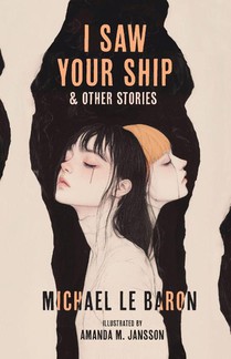 Le Baron, M: I Saw Your Ship and Other Stories