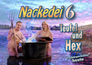 Nackedei 6: Teufel und Hex
