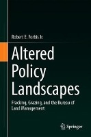 Altered Policy Landscapes