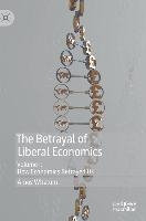 The Betrayal of Liberal Economics