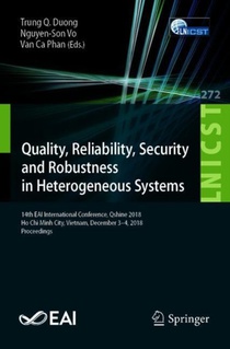 Quality, Reliability, Security and Robustness in Heterogeneous Systems