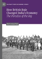 How British Rule Changed India’s Economy voorzijde