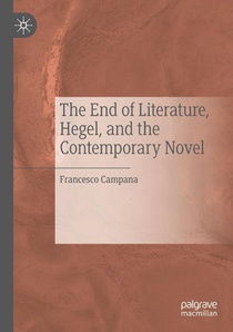 The End of Literature, Hegel, and the Contemporary Novel