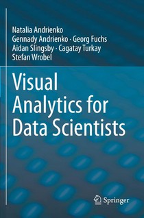 Visual Analytics for Data Scientists