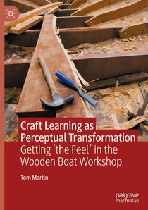 Craft Learning as Perceptual Transformation