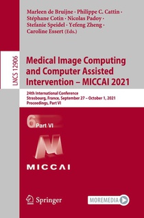Medical Image Computing and Computer Assisted Intervention – MICCAI 2021