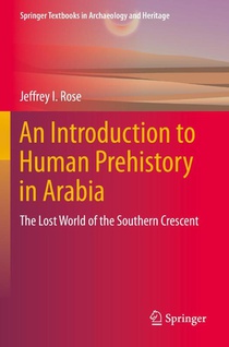 An Introduction to Human Prehistory in Arabia