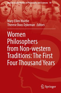 Women Philosophers from Non-western Traditions: The First Four Thousand Years
