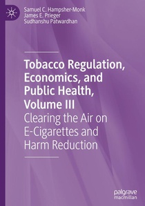 Tobacco Regulation, Economics, and Public Health, Volume III