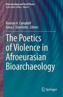 The Poetics of Violence in Afroeurasian Bioarchaeology