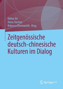 Zeitgenössische deutsch-chinesische Kulturen im Dialog