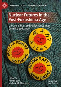 Nuclear Futures in the Post-Fukushima Age