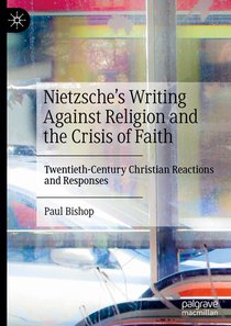 Nietzsche's Writing Against Religion and the Crisis of Faith